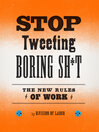 Cover image for Stop Tweeting Boring Sh*t